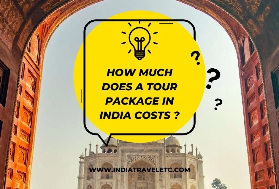 How much does a tour package to India cost?